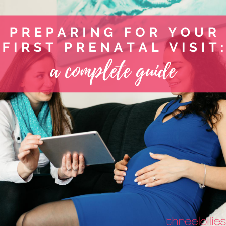 Preparing For Your First Prenatal Visit
