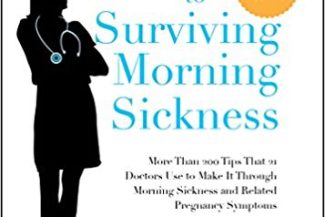 The Mommy MD Guide Book: Surviving Morning Sickness