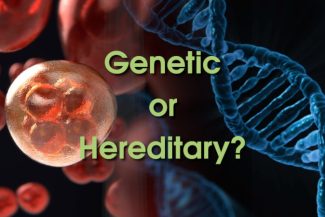 Genetic or Hereditary