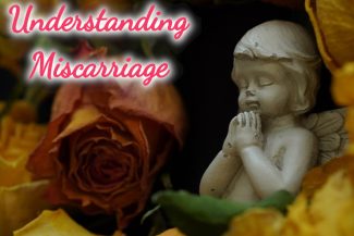 Understanding Miscarriage