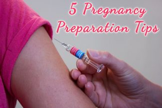 Pregnancy Preparation Tips