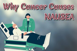 Why Cancer Causes Nausea