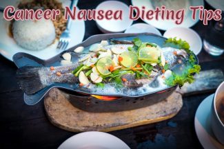 Cancer Nausea Dieting Tips