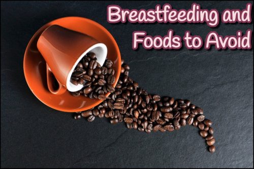 Breastfeeding and Foods to Avoid