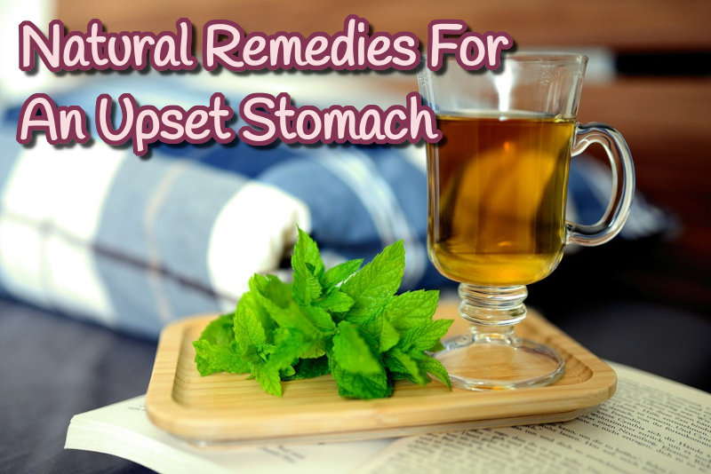 Natural Remedies for an Upset Stomach