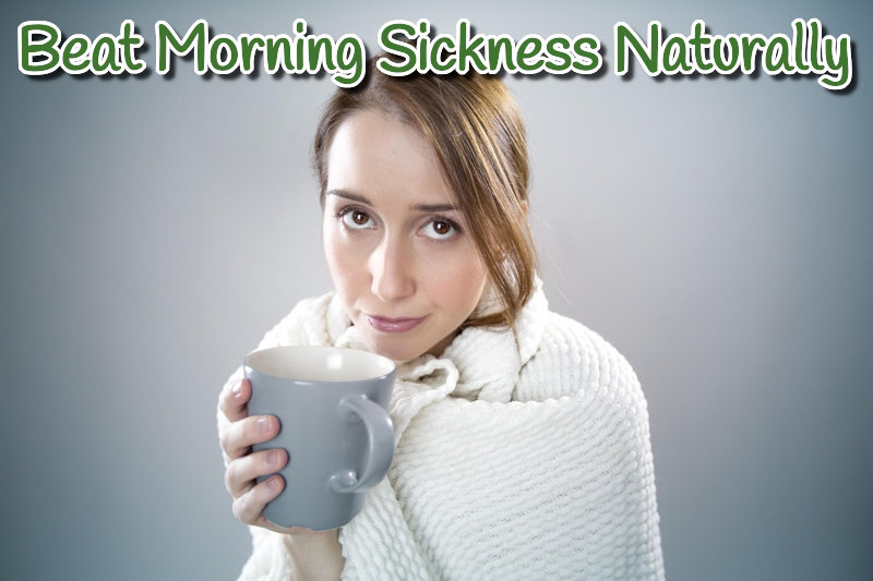 Morning Sickness Naturally