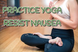 Yoga Resists Nausea