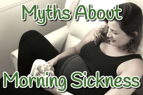 Morning Sickness Myths