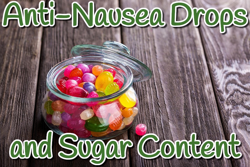 Anti-Nausea Drops and Sugar Content