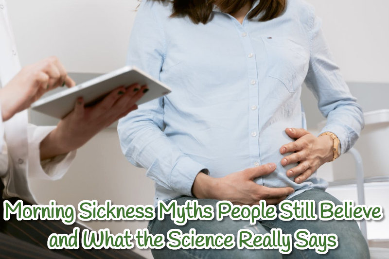 Morning Sickness Myth Science