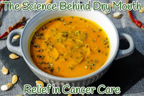 Science of Dry Mouth Relief in Cancer Treatment