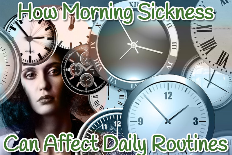 How Morning Sickness Can Affect Daily Routines