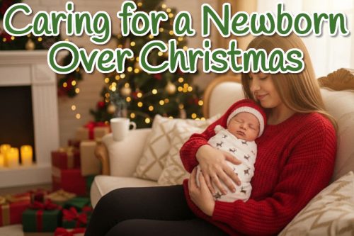 Caring for a Newborn over Christmas