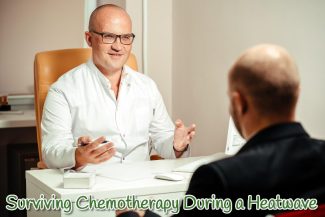 Surviving Chemotherapy During a Heat Wave