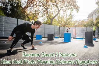 Summer Sweat and Nausea
